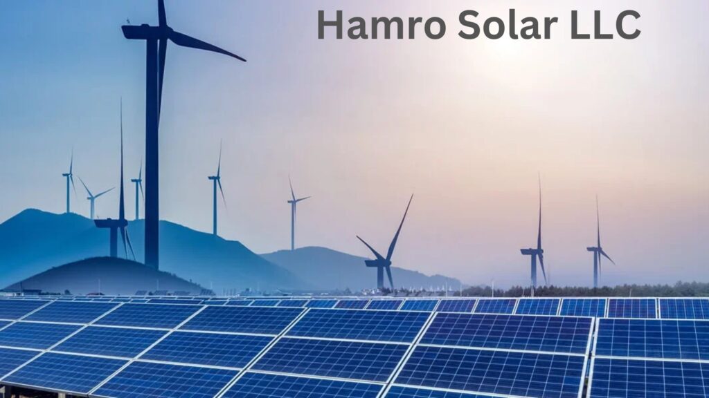 Why Hamro Solar LLC is Your Best Choice for Solar Energy